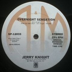 Jerry Knight - Overnight Sensation / Freek Show - A&M Records