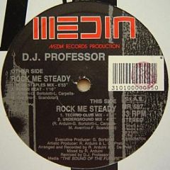 D.J. Professor - Rock Me Steady - Media Records
