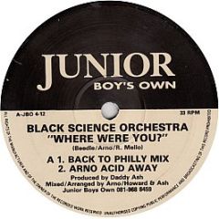 Black Science Orchestra - Where Were You? - Junior Boy's Own