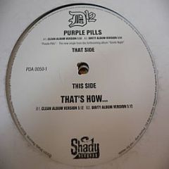 D12  - Purple Pills / That's How... - Shady Records