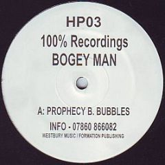 Bogey Man - Prophecy / Bubbles - 100% Recordings