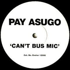 Pay As U Go - Can't Bus Mic - Evolve Records