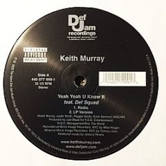 Keith Murray - Yeah Yeah U Know It - Def Jam Recordings