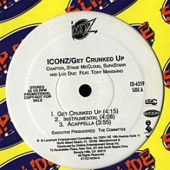 Iconz - Get Crunked Up - Slip-N-Slide Records