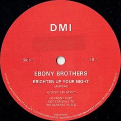 Ebony Brothers - Brighten Up Your Night - DMI Records