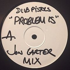 Dub Pistols - Problem Is (Part 1) - Distinct'Ive Records
