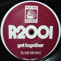R2001 - Get Together (The New York Mixes) - Fruittree Records