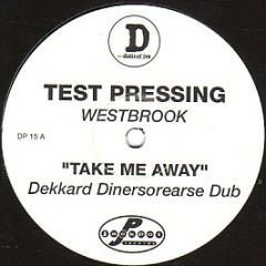 Westbrook - Take Me Away - Distinct'Ive Records
