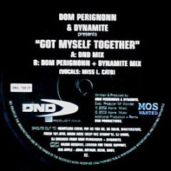 Dom Perignonn & Dynamite - Got Myself Together - DND Productions