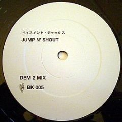 Basement Jaxx - Jump N' Shout (Mixes) - XL Recordings