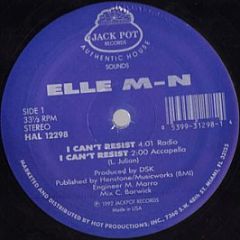 Elle M-N - I Can't Resist - Jack Pot Records