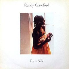 Randy Crawford - Raw Silk - Warner Bros. Records