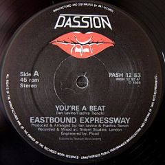 Eastbound Expressway - You're A Beat - Passion Records