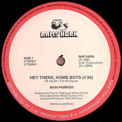 Man Parrish - Hey There, Home Boys - Rams Horn Records