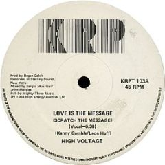 High Voltage - Love Is The Message (Scratch The Message) - KRP
