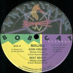 Malibu - Goin Cruisin - Bobcat Records