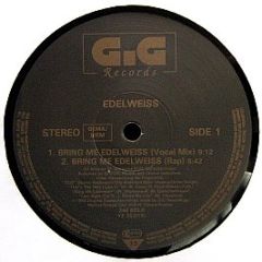 Edelweiss - Bring Me Edelweiss (US Remix) - Gig Records