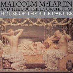 Malcolm Mclaren And The Bootzilla Orchestra - House Of The Blue Danube - Epic