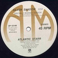 Atlantic Starr - Silver Shadow (Specially Remixed Version) - A&M Records
