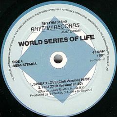 World Series Of Life - Spread Love - Rhythm Records