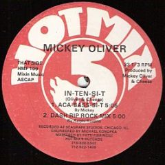 Mickey Oliver - In-Ten-Si-T - Hot Mix 5 Records