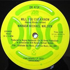 Narada Michael Walden - I Don't Want Nobody Else (To Dance With You) / Will You Ever Know - Atlantic