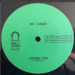 Hi-Liner - Loving You - OUT