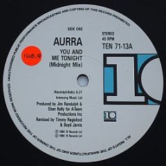 Aurra - You And Me Tonight (Midnight Mix) - 10 Records