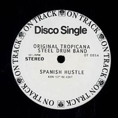 Original Tropicana Steel Drum Band / The Fatback B - Spanish Hustle - On Track