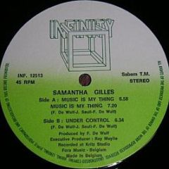 Samantha Gilles - Music Is My Thing / Under Control - Infinity Records