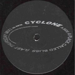 Cyclone - A Place Called Bliss - Network Records