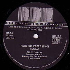 Direct Drive - Pass The Paper - Direct Drive Records