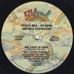Double Exposure / The Salsoul Orchestra - My Love Is Free / It Don't Have To Be Funky (To Be A Groove) - Salsoul Records