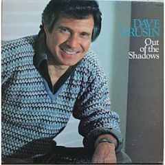 Dave Grusin - Out Of The Shadows - Arista