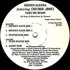 Hidden Agenda Featuring Chicago Jones - Take Me Home - Z Faktor Records