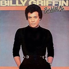 Billy Griffin - Be With Me - Columbia