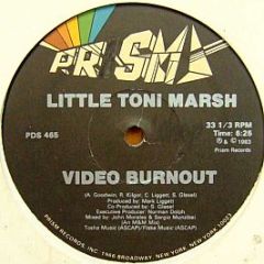 Little Toni Marsh - Video Burnout - Prism