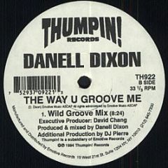 Danell Dixon - The Way U Groove Me - Thumpin! Records