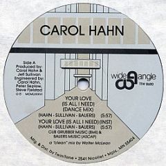 Carol Hahn - Your Love (Is All I Need) - Wide Angle