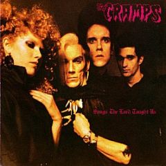 The Cramps - Songs The Lord Taught Us - Illegal Records