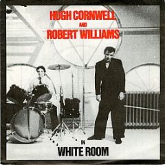 Hugh Cornwell And Robert Williams - White Room - United Artists Records