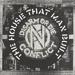 Conflict - The House That Man Built - Crass Records