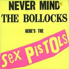 Sex Pistols - Never Mind The Boll*cks Here's The Sex Pistols - Virgin