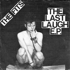 The Fits - The Last Laugh E.P. - Rondelet Music & Records