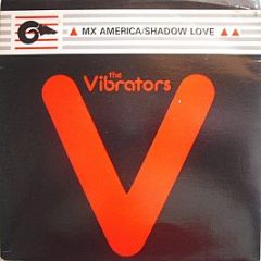 The Vibrators - MX America / Shadow Love - Ram Records