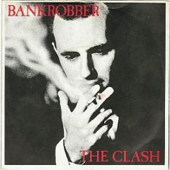The Clash - Bankrobber - CBS