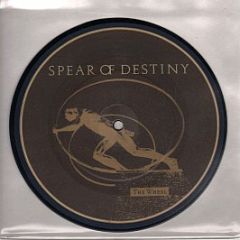 Spear Of Destiny - The Wheel (Picture Disc) - Epic