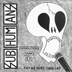 Subhumans - Demolition War E.P. - Spiderleg Records