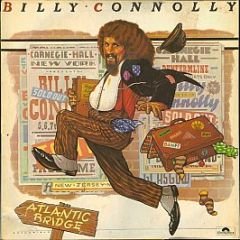 Billy Connolly - Atlantic Bridge - Polydor