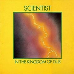 Scientist - In The Kingdom Of Dub - Kingdom Records